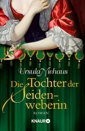 Die Tochter der Seidenweberin de Ursula Niehaus