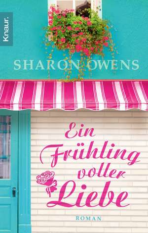 Ein Frühling voller Liebe de Sharon Owens