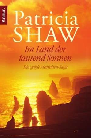 Im Land der tausend Sonnen de Patricia Shaw