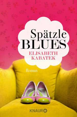 Spätzleblues de Elisabeth Kabatek