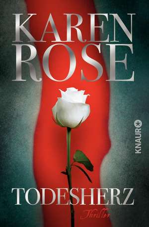 Todesherz de Karen Rose