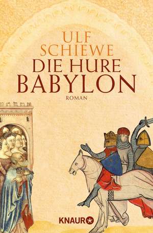 Die Hure Babylon de Ulf Schiewe