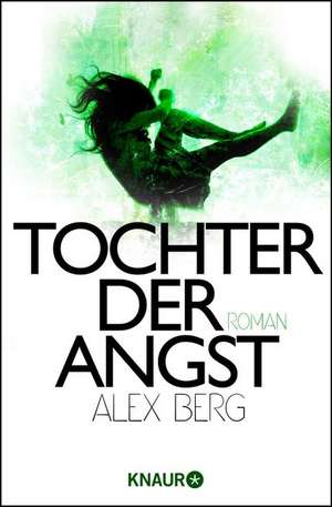 Tochter der Angst de Alex Berg