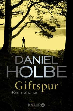 Giftspur de Daniel Holbe