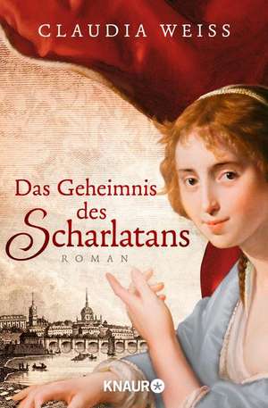 Das Geheimnis des Scharlatans de Claudia Weiss