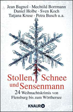 Stollen, Schnee und Sensenmann de Jean Bagnol