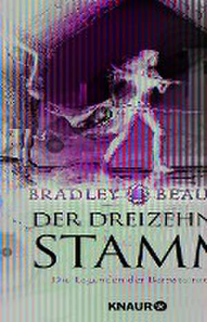 Der Dreizehnte Stamm de Bradley Beaulieu