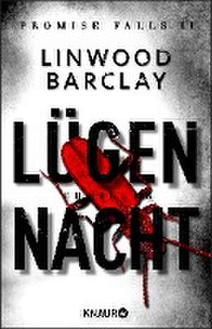 Lügennacht de Linwood Barclay