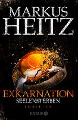 Exkarnation 2 - Seelensterben de Markus Heitz