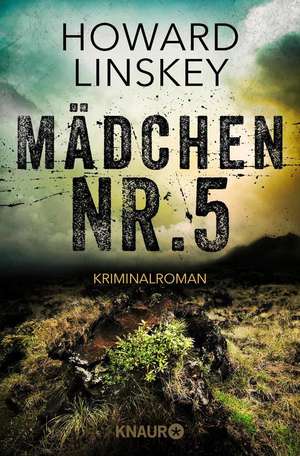Mädchen Nr. 5 de Howard Linskey