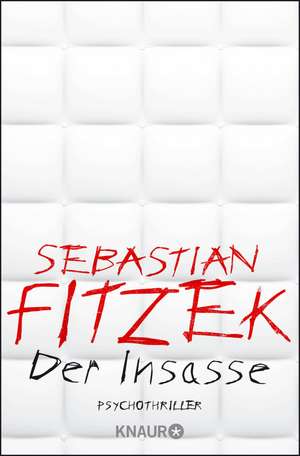 Der Insasse de Sebastian Fitzek