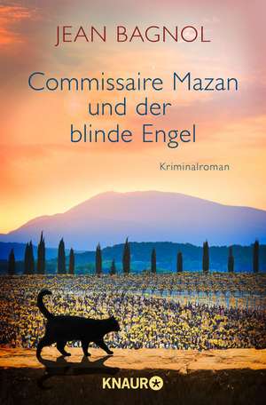 Commissaire Mazan und der blinde Engel de Jean Bagnol