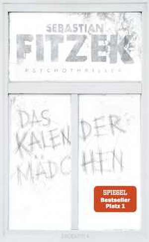 Das Kalendermädchen de Sebastian Fitzek