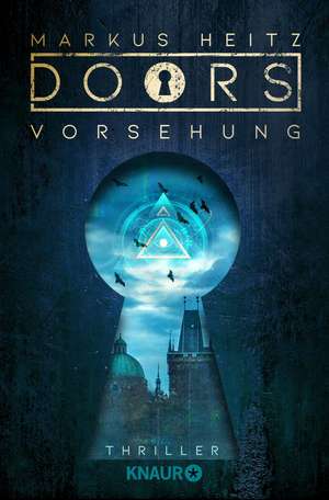 DOORS - VORSEHUNG de Markus Heitz