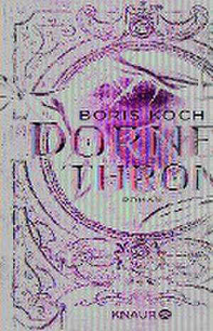 Dornenthron de Boris Koch