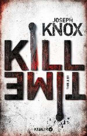 Kill Time de Joseph Knox