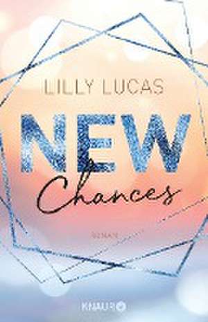 New Chances de Lilly Lucas