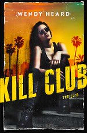 Kill Club de Wendy Heard