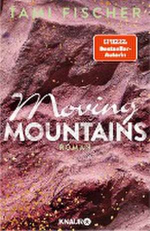 Moving Mountains de Tami Fischer