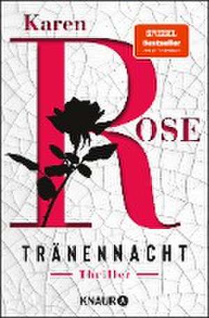 Tränennacht de Karen Rose