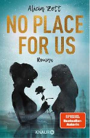 No Place For Us de Alicia Zett