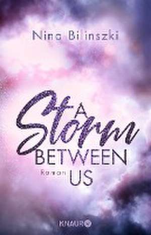 A Storm Between Us de Nina Bilinszki