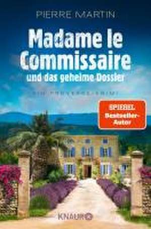 Madame le Commissaire und das geheime Dossier de Pierre Martin