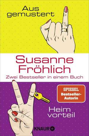 Ausgemustert & Heimvorteil de Susanne Fröhlich
