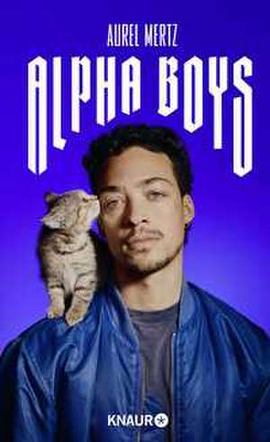 Alpha-Boys de Aurel Mertz