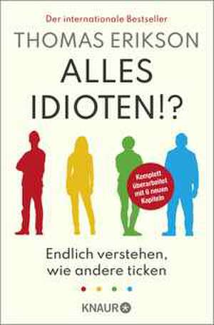 Alles Idioten!? de Thomas Erikson