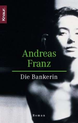 Die Bankerin de Andreas Franz