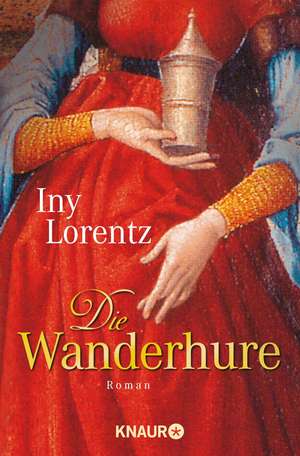 Die Wanderhure de Iny Lorentz