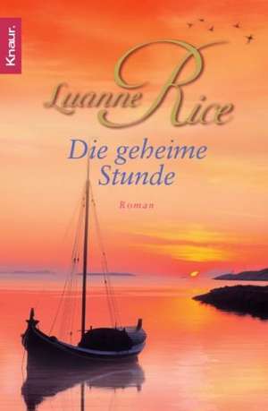 Die geheime Stunde de Luanne Rice