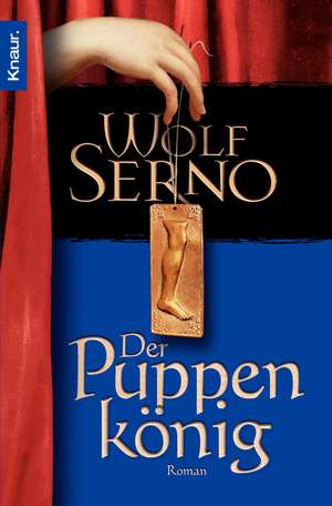 Der Puppenkönig de Wolf Serno