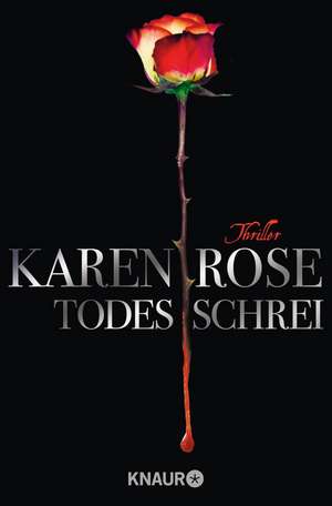 Todesschrei de Karen Rose