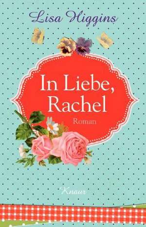 In Liebe, Rachel de Lisa Higgins