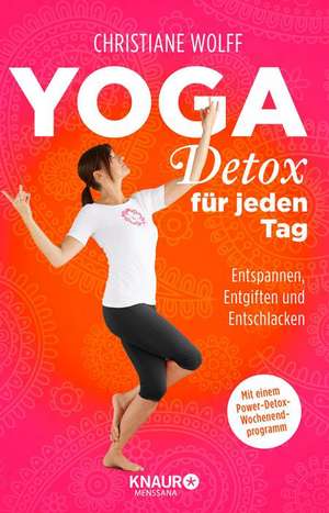 Yoga-Detox für jeden Tag de Christiane Wolff