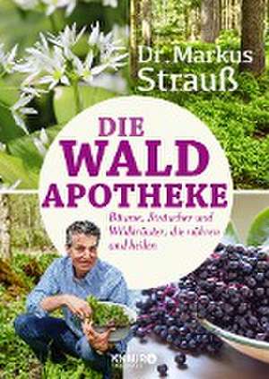 Die Wald-Apotheke de Markus Strauß