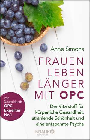 Frauen leben länger mit OPC de Anne Simons