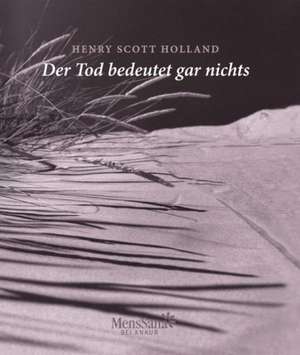 Der Tod bedeutet gar nichts de Henry Scott Holland