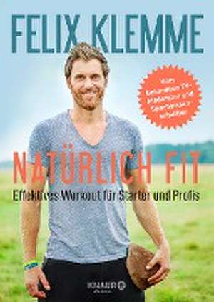 Natürlich fit de Felix Klemme