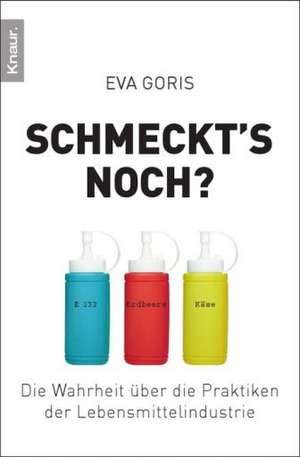 Schmeckt's noch? de Eva Goris