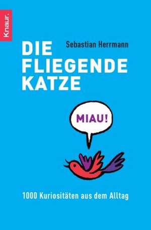 Die fliegende Katze de Sebastian Herrmann