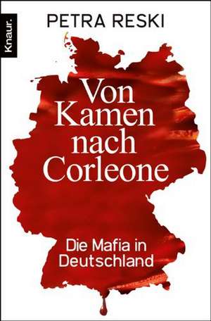 Von Kamen nach Corleone de Petra Reski