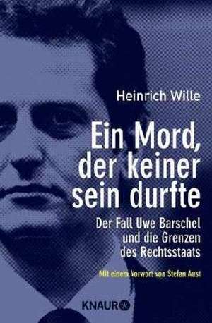 Ein Mord, der keiner sein durfte de Heinrich Wille