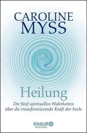 Heilung de Caroline Myss