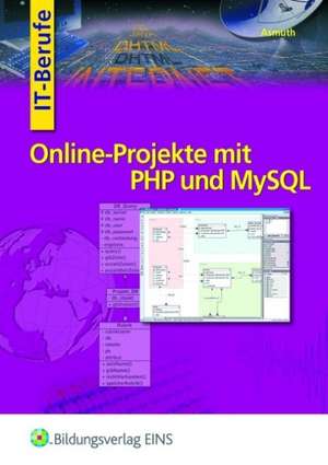 Online-Projekte mit PHP und MySQL de Markus Asmuth