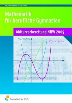 Mathematik für berufliche Gymnasien NRW Abiturvorber.