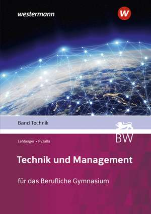 Technik und Management. Technik. Schulbuch de Holger Stahlschmidt