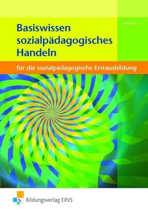 Basiswissen Sozialpädagogisches Handeln. Lehr-/Fachbuch de Jörg Dieterich